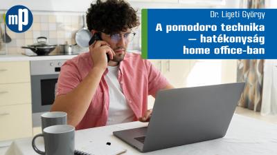 Ligeti György – A pomodoro technika – hatékonyság home office-ban