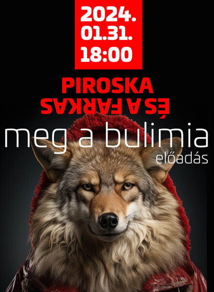 Leindler Milán Piroska és a farkas meg a bulimia