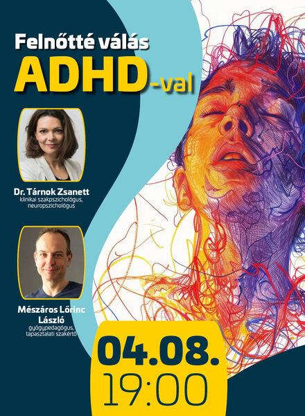 Dr. Tárnok Zsanett, Mészáros Lőrinc László Felnőtté válás az ADHD-val