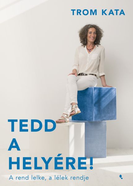 Trom Kata – Tedd a helyére