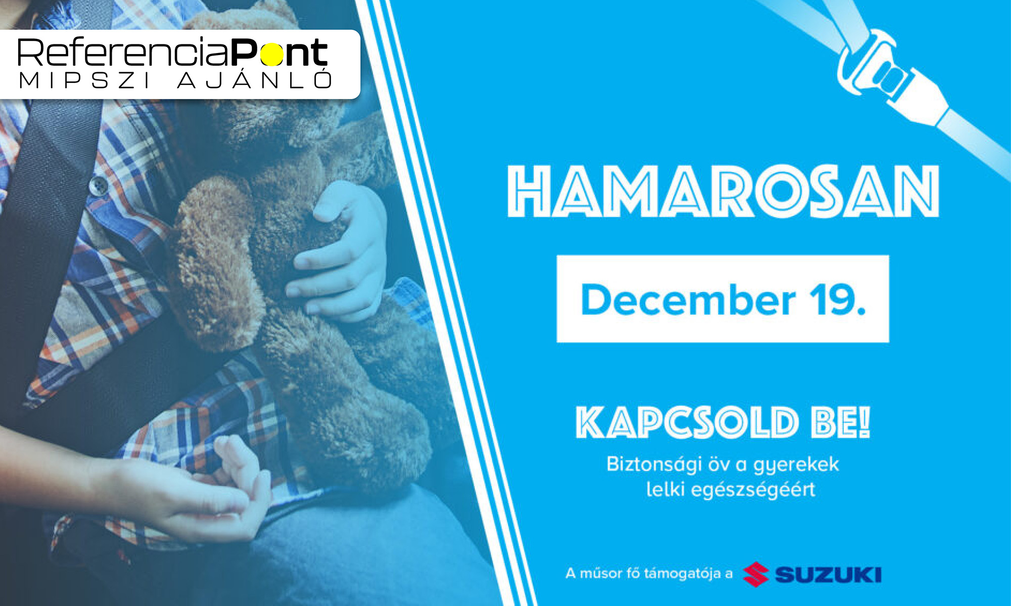 Kapcsold be! Biztonsági öv a gyerekek lelki egészségéért