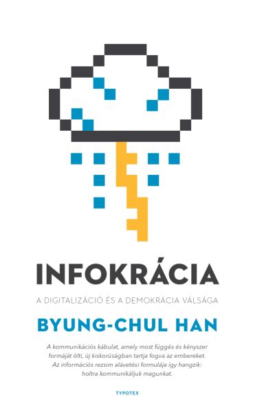 Az infokrácia alattvalói vagyunk