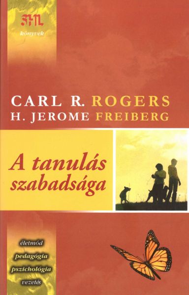 Carl Rogers: A tanulás szabadsága | 2025-ös kiadás