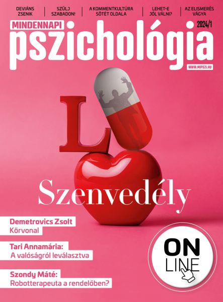MINDENNAPI PSZICHOLÓGIA ONLINE  2024/1 Szenvedély